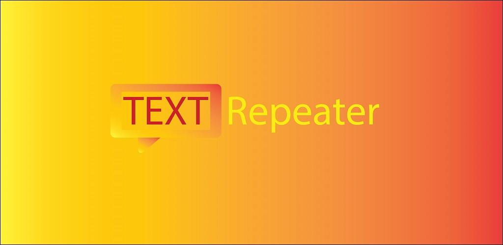 Text Repeater